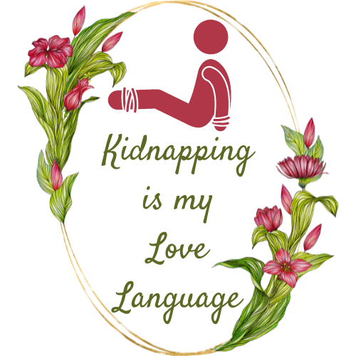 Kidnapping Is My Love Language Keychain