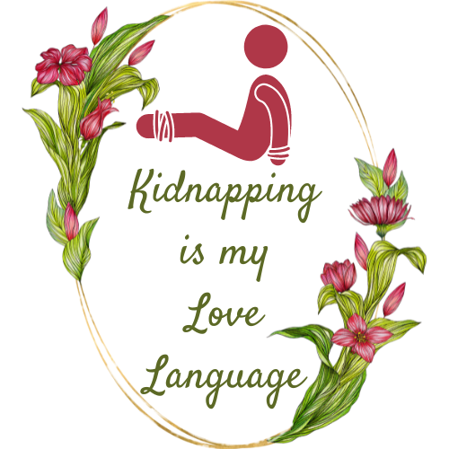 Kidnapping Is My Love Language Pin